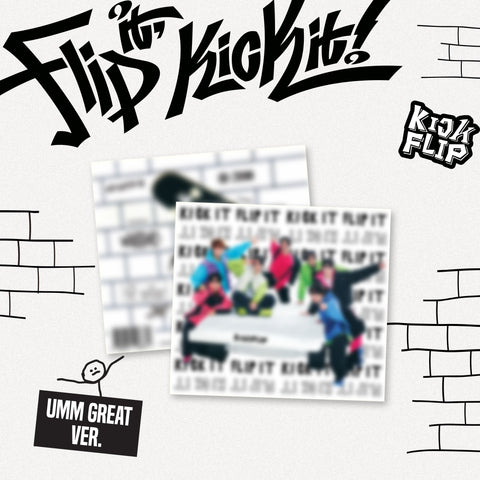 KickFlip [Flip it, Kick it!]  1st Mini Album (UMM GREAT ver.)