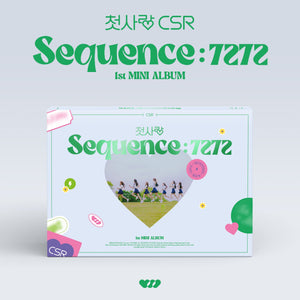CSR [Sequence : 7272]  1st Mini Album